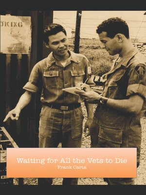 cover image of Waiting for All the Vets to Die